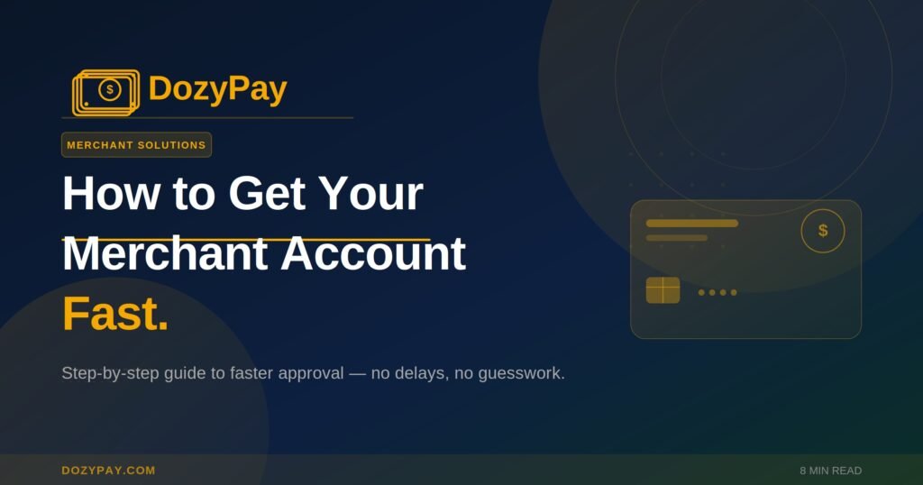 How to Get Your Merchant Account Fast