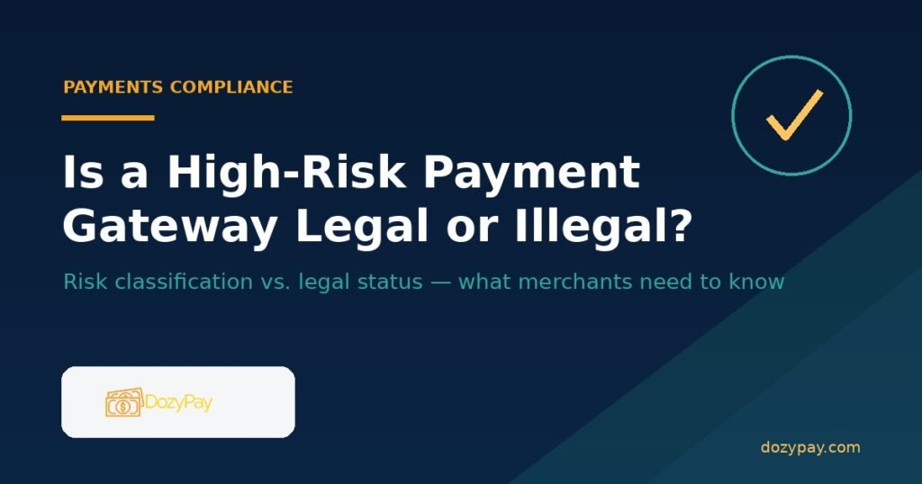 Is a High-Risk Payment Gateway Legal?