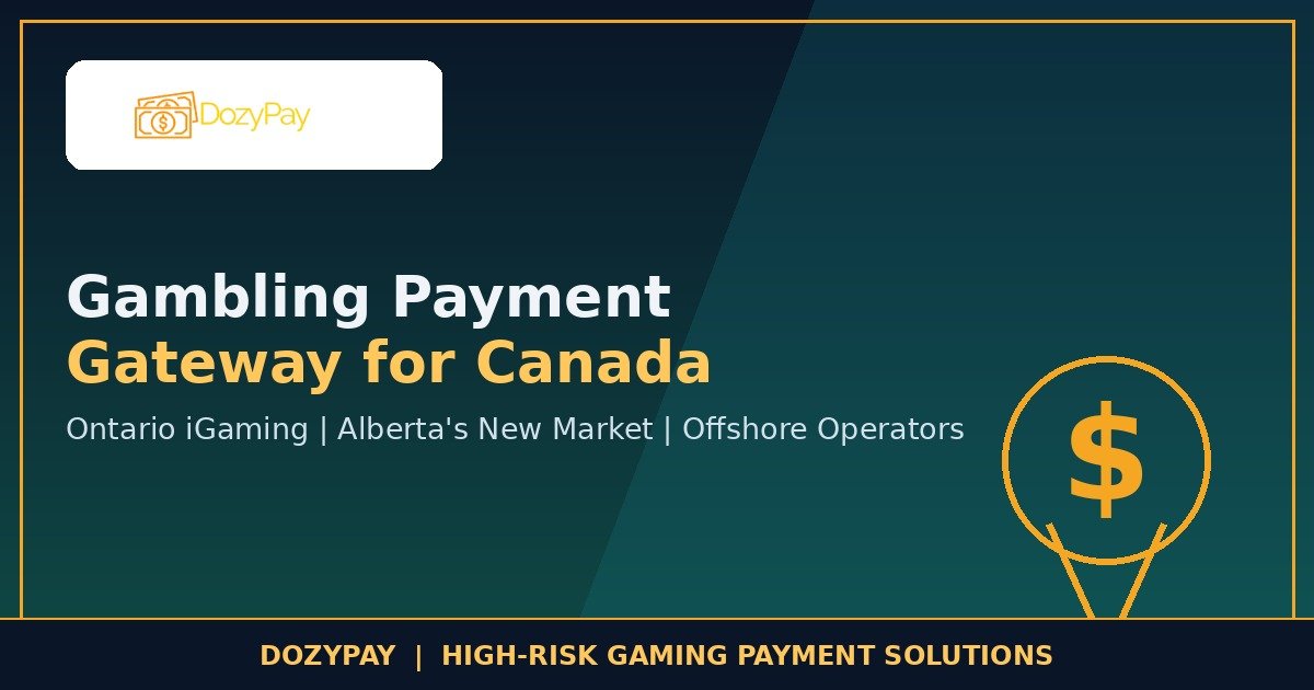 Gambling Payment Gateway for Canada 