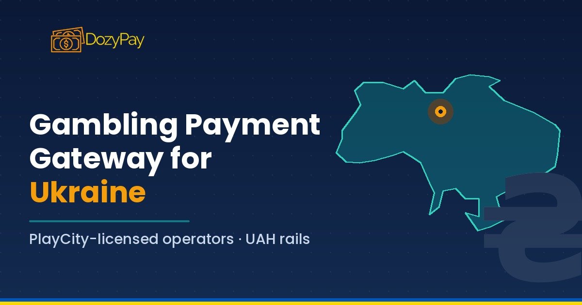 Gambling Payment Gateway for Ukraine